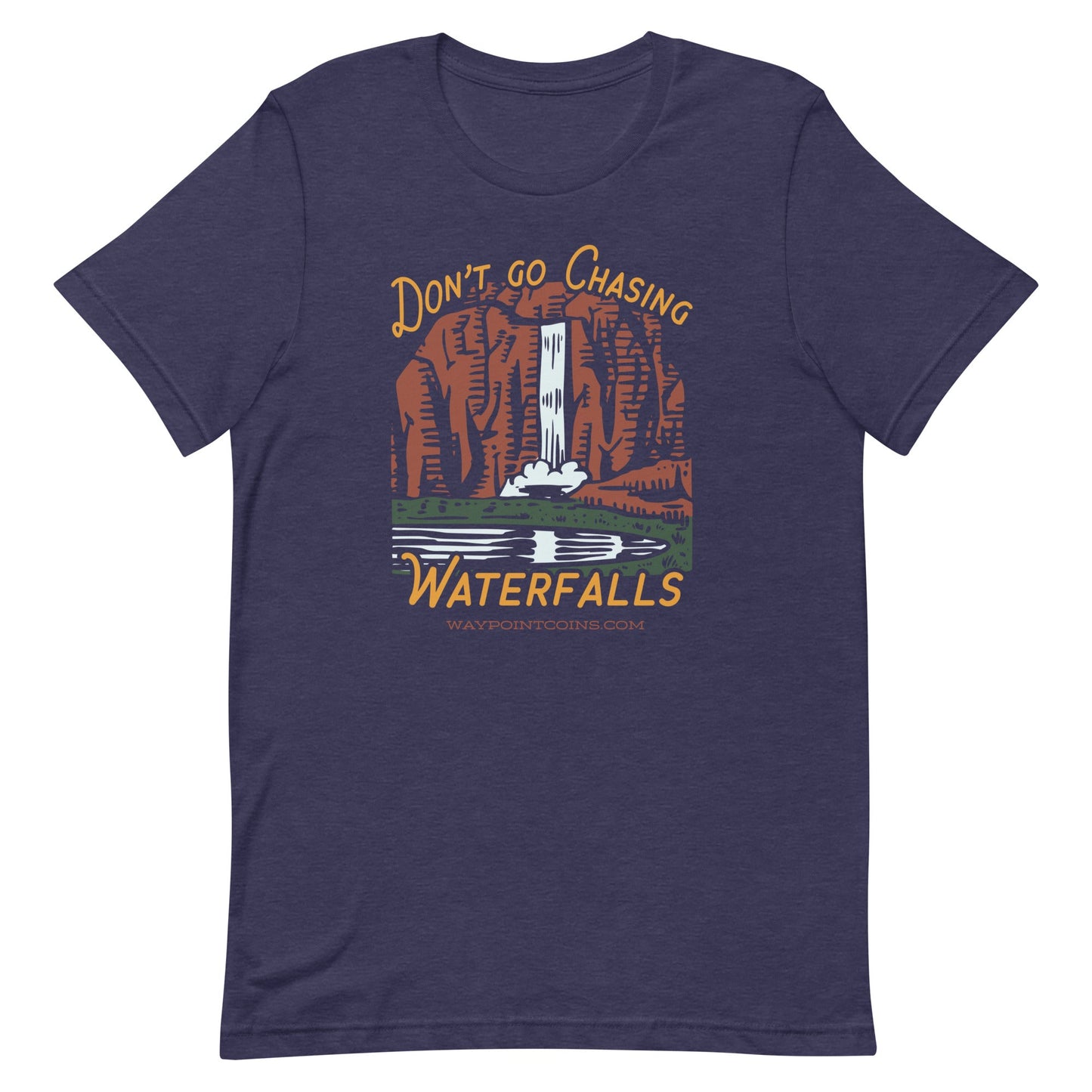 (Don't) Go Chasing Waterfalls Tee